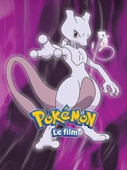 Pokémon, le film : Mewtwo contre-attaque streaming