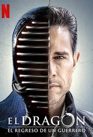 El Dragón: Return of a Warrior poster