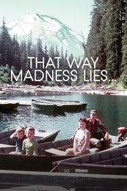 Poster That Way Madness Lies... 2017
