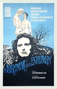 Watch O Jardim das Espumas Full Movie Online 1970