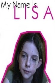 Poster My Name Is Lisa 2007