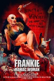 Frankie, Maniac Woman (2025)