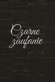 Affiche de Czarne zaufanie