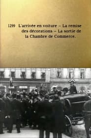 L'arrivée en voiture - La remise des decorations - La sortie de la Chambre de Commerce streaming