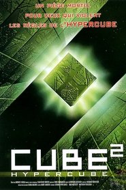 Voir Cube² : Hypercube en streaming vf gratuit sur streamizseries.net site special Films streaming