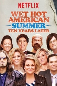 Wet Hot American Summer: Ten Years Later постер