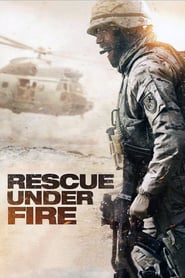 Image Rescue Under Fire – Salvare periculoasă (2017)