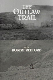 The Outlaw Trail with Robert Redford (1978)