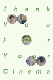 Thank You for Your Cinema (2023)