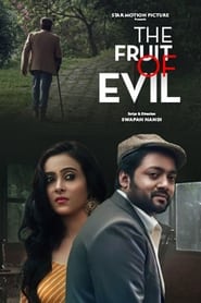 The Fruit of Evil (2022) Bengali Movie Download & Watch Online WEB-DL 480p, 720p & 1080p