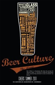 Beer Culture The Movie
