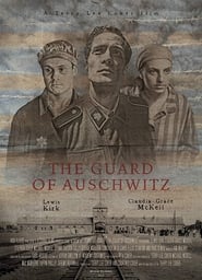 The Guard of Auschwitz постер