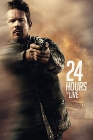 24 Hours to Live 2017 Movie BluRay Dual Audio Hindi English 480p 720p 1080p