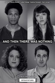 And Then There Was Nothing) And Then There Was Nothing (2016)