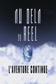 Voir Au-delà du réel : L'aventure continue serie en streaming