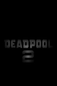 Affiche de Film Deadpool 2