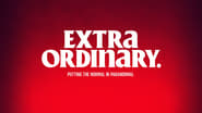 Extra Ordinary