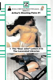 Arthur's Shooting Pains #1 / The "Dear John" Letters #5: The Lacerated Librarian