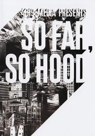 Poster So Far So Hood 2009