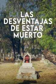 Poster Las Desventajas De Estar Muerto