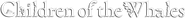 Children of the Whales Logo