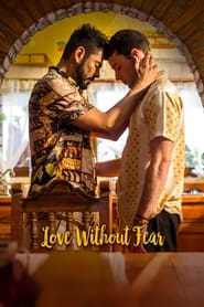 Love Without Fear (2022)