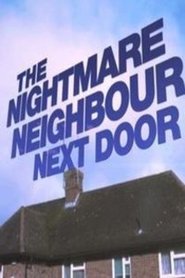 The Nightmare Neighbour Next Door постер