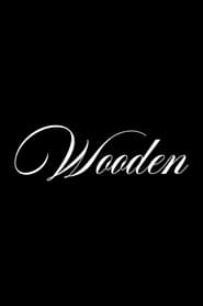 Wooden (2024) Wooden (2024)