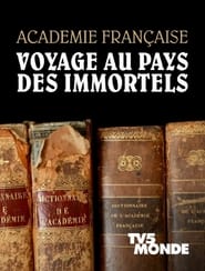 Académie française, voyage au pays des immortels