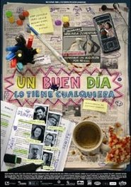 Poster Un buen día lo tiene cualquiera 2007