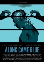 Poster Along Came Blue 2018