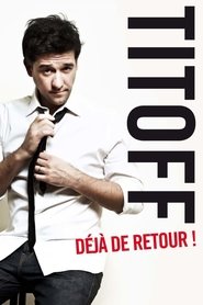 Poster Titoff - Déjà de retour ! 2013