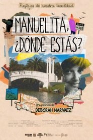 Manuelita, ¿Dónde estás? (2025)