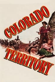 Colorado Territory постер