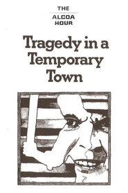 Tragedy in a Temporary Town