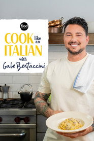Cook Like an Italian with Gabe Bertaccini