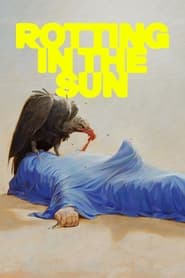 Nonton Rotting in the Sun (2023) Subtitle Indonesia