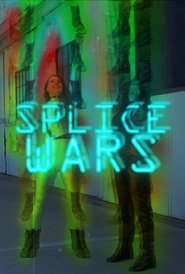 Splice Wars streaming