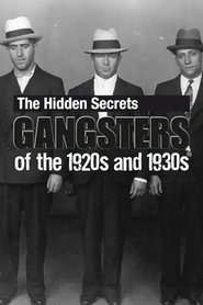 Poster The Hidden Secrets: Gangsters of the 1920s and 1930s