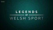 Legends of Welsh Sport