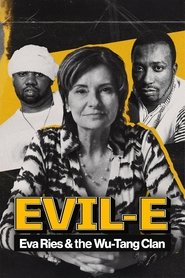 Evil-E – Eva Ries and the Wu-Tang Clan (2025)
