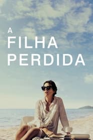 Assistir A Filha Perdida Online HD