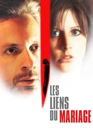 Les Liens du mariage (2004)
