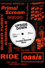 Upside Down: The Creation Records Story постер