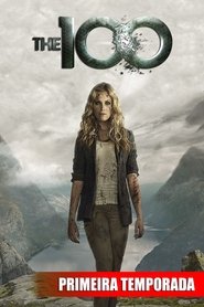 The 100 - Season 1 Episode 1 : Pilot