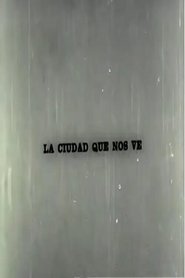 La ciudad que nos ve) La ciudad que nos ve (1966)