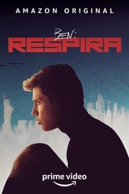 كامل اونلاين B3N: Respira 2021 مشاهدة فيلم مترجم