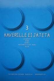 Kaverille ei jätetä постер