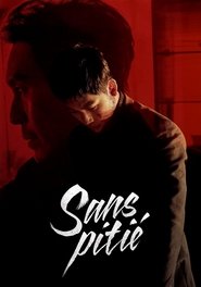 Sans Pitié film en streaming