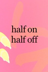 Poster Half On, Half Off 2011